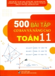 500 BÀI TẬP CƠ BẢN VÀ NÂNG CAO TOÁN LỚP 11 (Biên soạn theo chương trình GDPT mới)